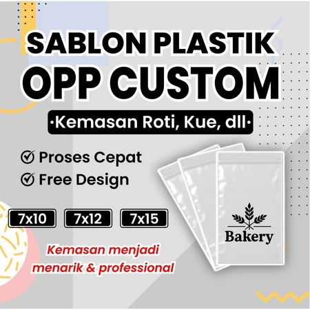 Sablon Plastik Opp Roti Ukuran 7x10,7x12,7x15 Free Desain