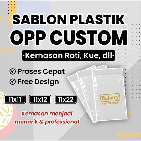 Sablon Plastik Opp Roti Ukuran 11x11,11x12,11x22 Free Desain